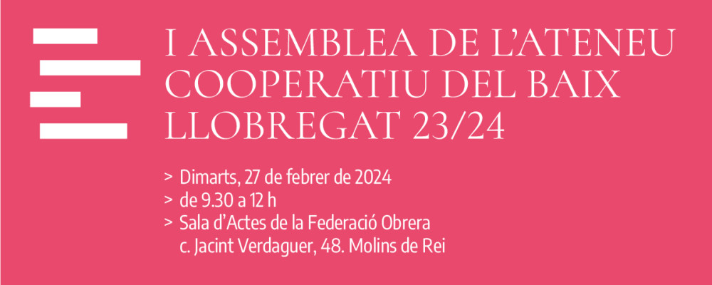 Assemblea de l’Ateneu Cooperatiu del Baix Llobregat 23/24